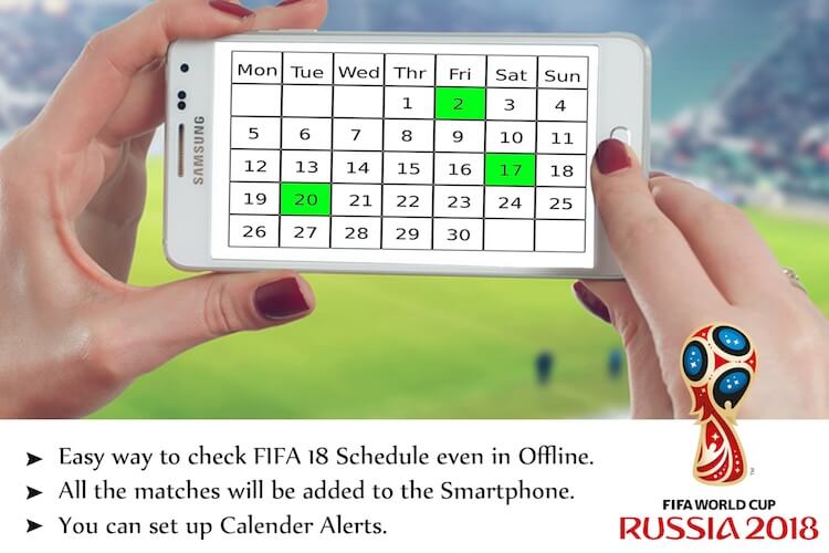 Get FIFA World Cup 2018 Schedule Calendar on Android, iPhone & PC