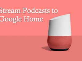Stream Podcasts Google Home