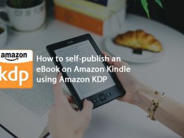 How to self-publish an eBook on Amazon Kindle using Amazon Kindle Direct Publishing tools
