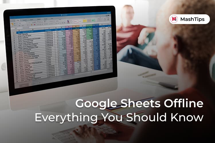 Everything About Google Sheets Offline