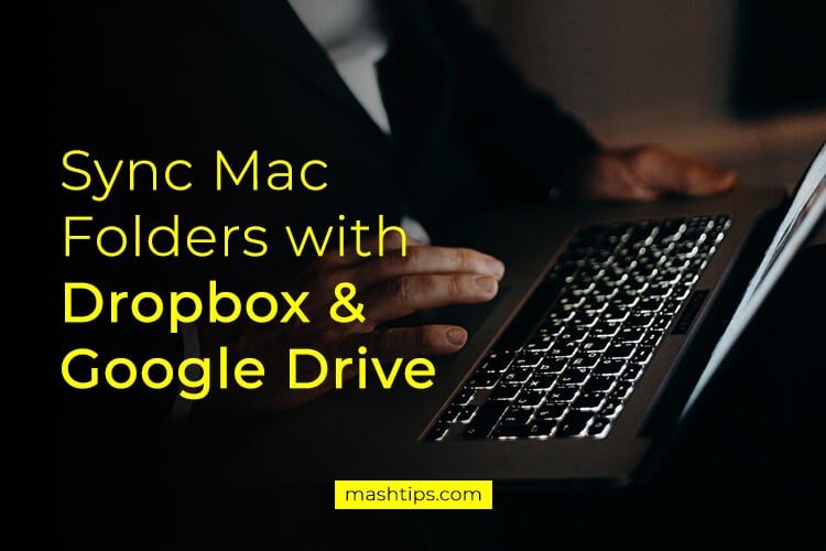 dropbox or google drive for mac