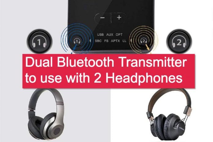 Dual Bluetooth Transmitters