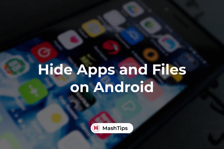Hide Apps and Files on Android