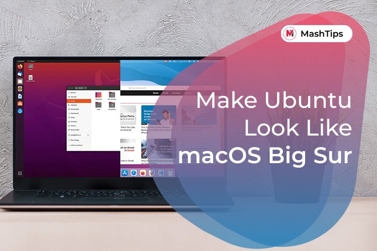 Make Ubuntu Look Like macOS Big Sur