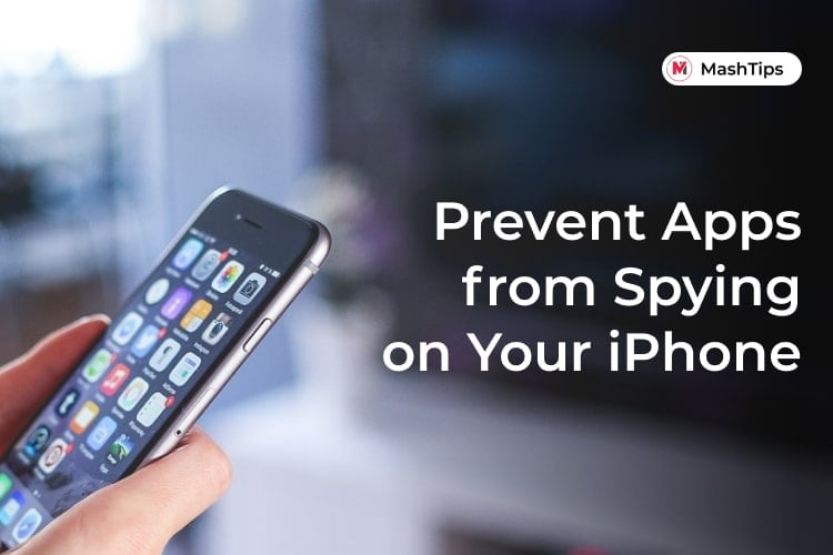 Prevent Apps from Spying on Your iPhone