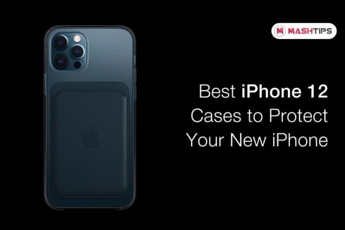 Best iPhone 12 and 12 Pro Cases to Buy