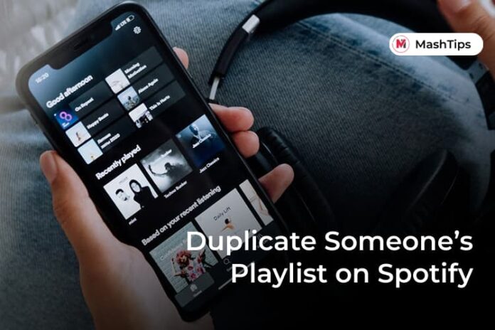 how-to-duplicate-someone-else-s-playlist-on-spotify-mashtips