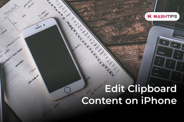 How to Edit Clipboard Content on iPhone - MashTips