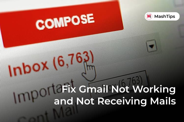 Why Is Gmail Not Receiving Emails and How to Fix It