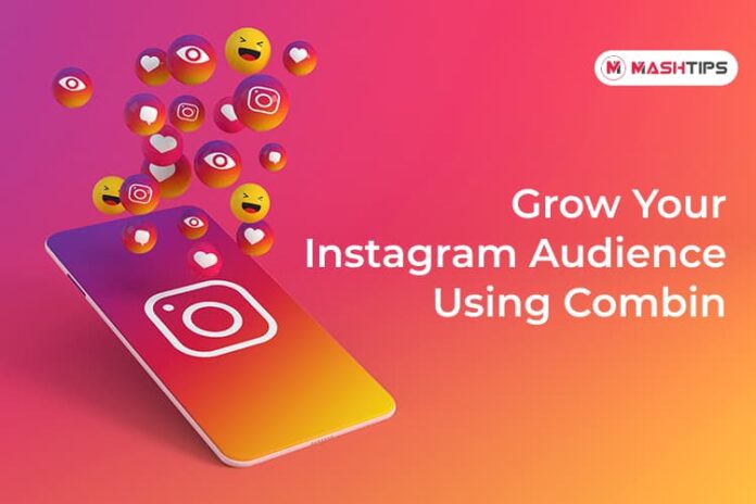 Grow Your Instagram Audience Using Combin
