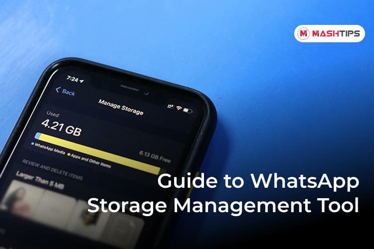 How to Use WhatsApp Storage Management Tool to Free Up Space on Your