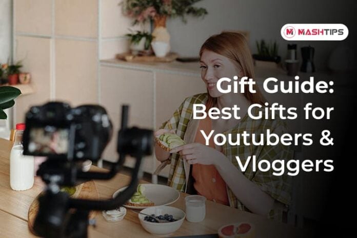 Best Gifts for YouTubers and Vloggers