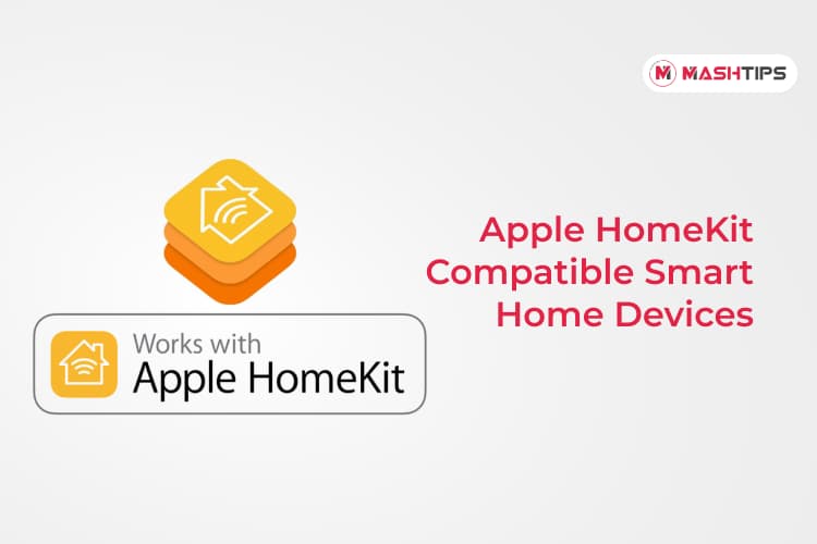 15 Best Smart Home Devices Compatible with Apple HomeKit MashTips
