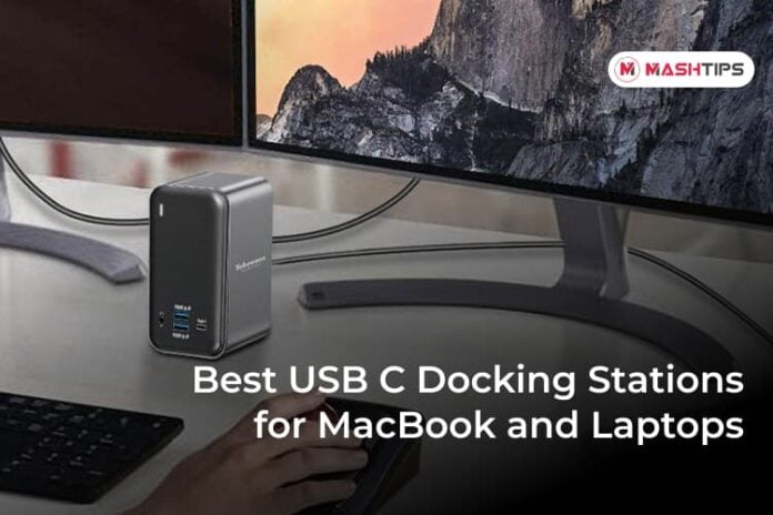 Best USB C Docking Stations for MacBook and Laptops