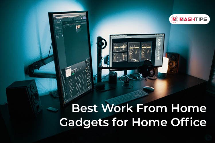 25 MustHave Work From Home Gadgets for Home Office Setup in 2021