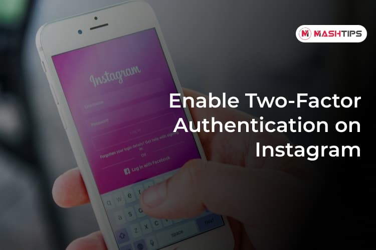 How to Enable Instagram Two-Factor Authentication to Secure Your