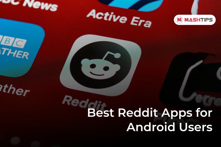 10 Best Reddit Apps for Android Users in 2021 | MashTips