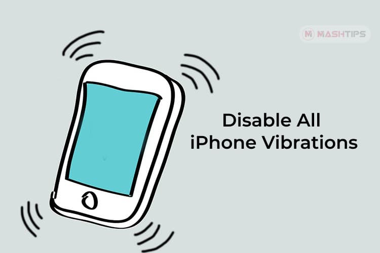 How to Turn Off All Vibrations on Your iPhone - MashTips