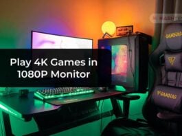 Play 4K Games in 1080P Monitor