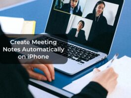 Create Meeting Notes Automatically on iPhone