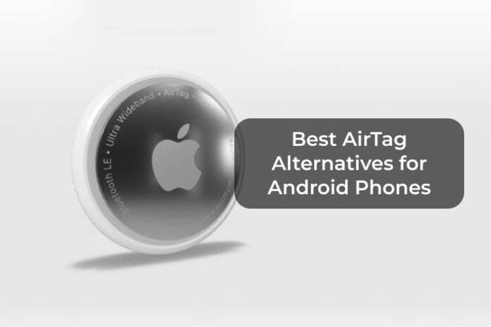 Best AirTag Alternatives for Android Phones