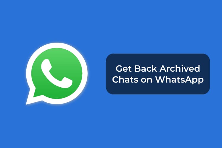 Archived whatsapp go in where chat How to