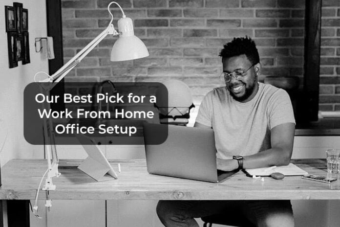 Our Best Pick for a Work From Home Office Setup