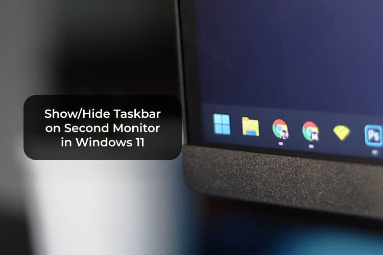How To Hide Taskbar On Second Monitor In Windows 11 MashTips How To Hide Taskbar On Second Monitor In Windows 11 MashTips
