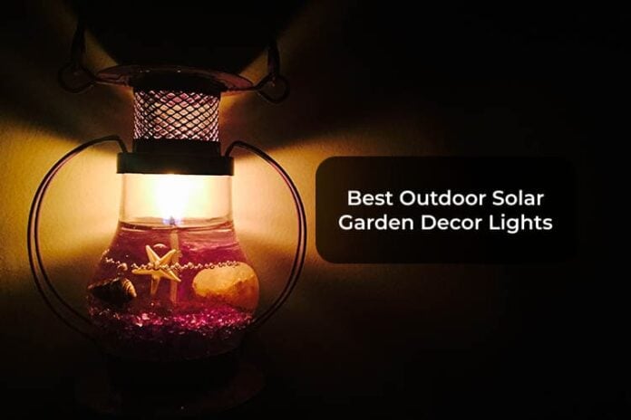 Best Outdoor Solar Garden Decor Lights
