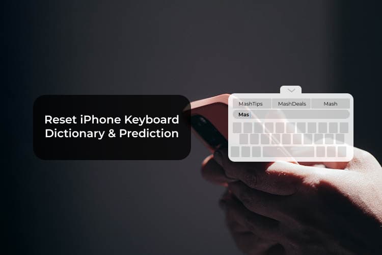 How To Reset IPhone Predictive Text And Keyboard Dictionary MashTips