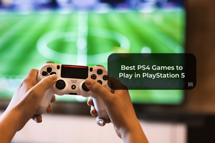 Best PS4 Games to Play in PlayStation 5