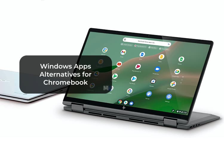 Want to Use Windows Apps on Chromebook? Use These Apps Instead - MashTips