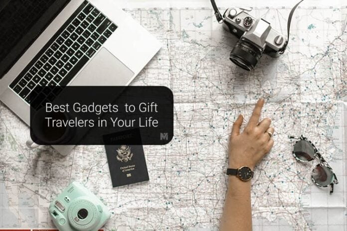 Best Gadgets to Gift Travelers in Your Life