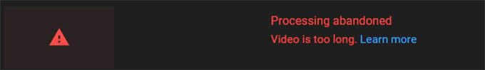 How to Fix  Processing Abandoned  Video Is Too Long  Error on YouTube - 88