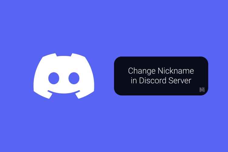 How to Change Nickname on Discord from PC and Mobile - MashTips