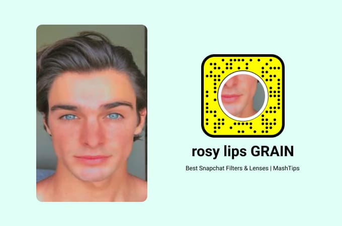 rosy lips GRAIN Snapchat Filter