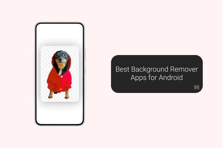 7 Best Background Remover Apps for Android - MashTips