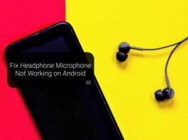 Fix Headphone Microphone Not Working on Android