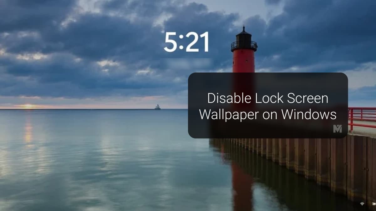 How to Disable Annoying Windows 11 Lock Screen Wallpaper - MashTips