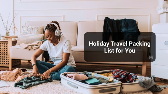 Holiday Travel Packing List for You
