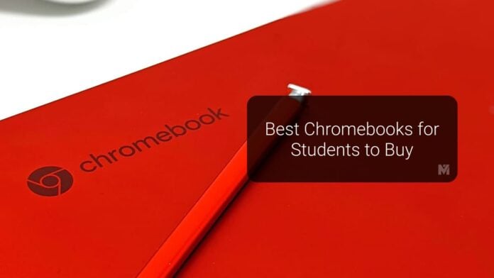 Best Chromebooks for Students to Buy