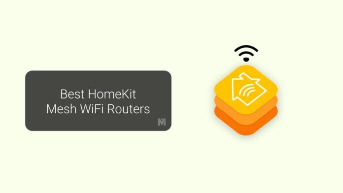 Best HomeKit Mesh WiFi Routers