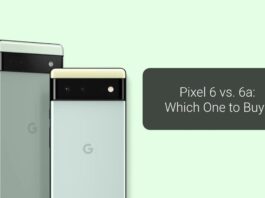 Pixel 6 vs. 6a: Which One to Buy?
