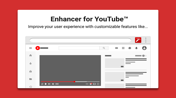 Enhancer for YouTube