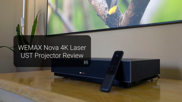 WEMAX Nova 4K Smart UST Laser Projector Review: A True 4K Projector at