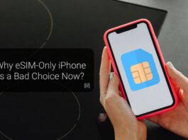 Why eSIM-Only iPhone Is a Bad Choice Now?